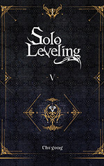 Solo Leveling, Vol. 5