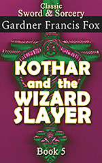 Kothar and the Wizard Slayer