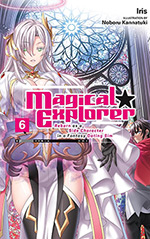 Magical Explorer, Vol. 6: Reborn as a Side Character in a Fantasy Dating Sim