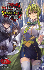 The Hero Laughs While Walking the Path of Vengeance a Second Time, Vol. 2: The Mad Spellcaster