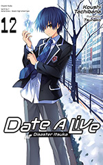 Date A Live, Vol. 12: Disaster Itsuka