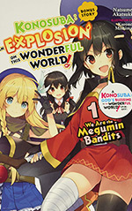 Konosuba: An Explosion on This Wonderful World! Bonus Story, Vol. 1: We Are the Megumin Bandits