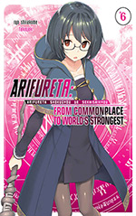 Arifureta, Vol. 6: From Commonplace to World's Strongest