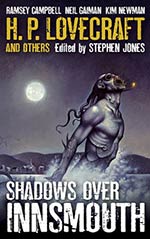 H. P. Lovecraft and Others:  Shadows Over Innsmouth