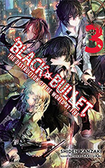 Black Bullet, Vol. 3: The Destruction of the World by Fire