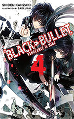 Black Bullet, Vol. 4: Vengeance is Mine