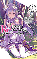 Re: Zero, Vol. 9: Starting Life in Another World