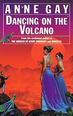 Dancing on the Volcano