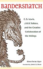 Bandersnatch:  Lewis, Tolkien, and the Creative Collaboration