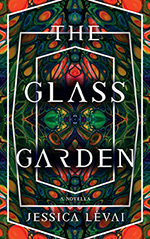 The Glass Garden: A Novella
