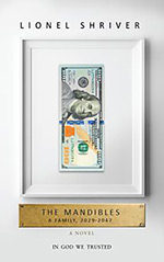 The Mandibles: A Family, 2029-2047