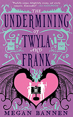 The Undermining of Twyla and Frank