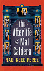 The Afterlife of Mal Caldera