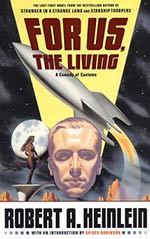 For Us, The Living:  A Comedy of Customs
