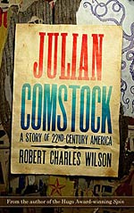 Julian Comstock: A Story of 22nd-Century America