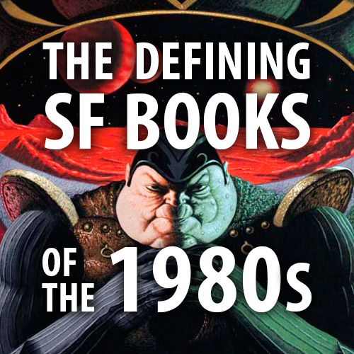 The Defining Science Fiction Books of the 1980s
